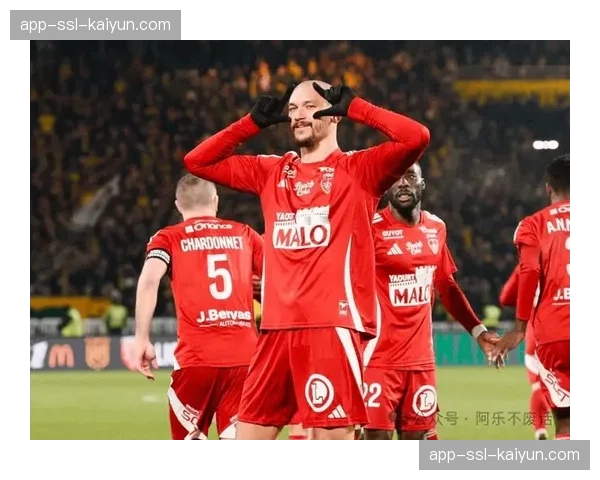 赛季总结：布雷斯特与朗斯成为本赛季最大黑马